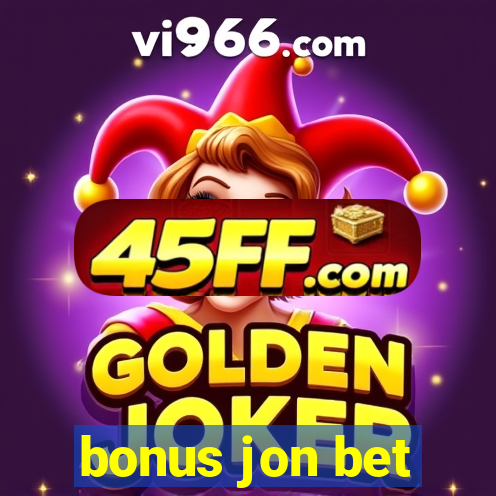 bonus jon bet